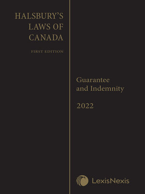 cover image of Halsbury's Laws of Canada -- Guarantee and Indemnity (2022 Reissue)